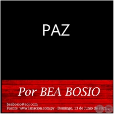 PAZ - Por BEA BOSIO - Domingo, 13 de Junio de 2021